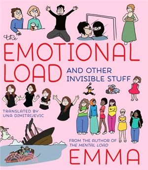 The Emotional Load ― And Other Invisible Stuff