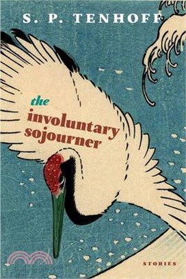 The Involuntary Sojourner ― Stories