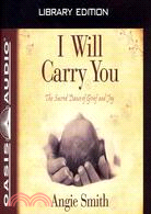 I Will Carry You—The Sacred Dance of Grief and Joy: Library Edition: PDF Included