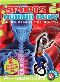 Sports ;&, Human body : fun, facts, and stories with a Ripley twist!