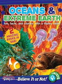 Oceans ;&, Human body extreme Earth : fun, facts, and stories with a Ripley twist!