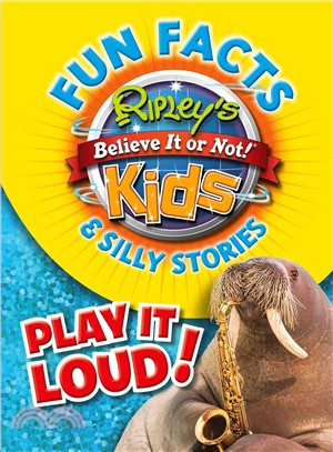 Ripley's Fun Facts & Silly Stories ― Play It Loud!