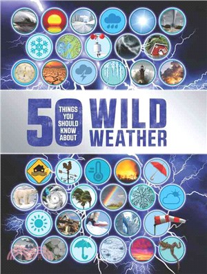 50 things you should know about wild weather /