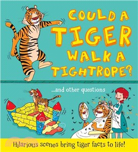 Could a Tiger Walk a Tightrope?