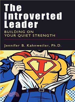 The Introverted Leader ─ Building on Your Quiet Strength