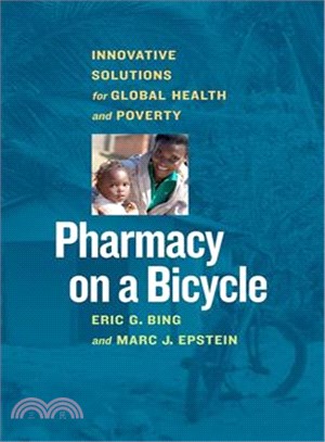 Pharmacy on a Bicycle ─ Innovative Solutions for Global Health and Poverty