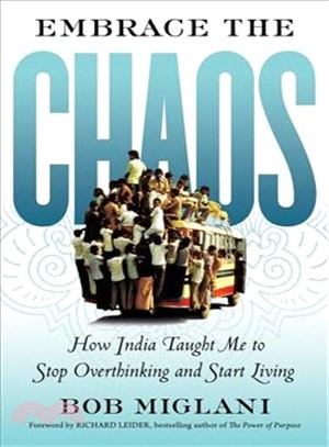 Embrace the chaos :how India taught me to stop overthinking and start living /