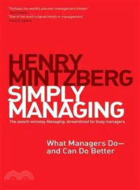 Simply managing :what managers do and can do better /