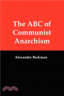 The ABC of Communist Anarchism