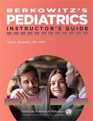 Berkowitz's Pediatrics ― Instructor's Guide