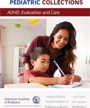 ADHD ― Evaluation and Care