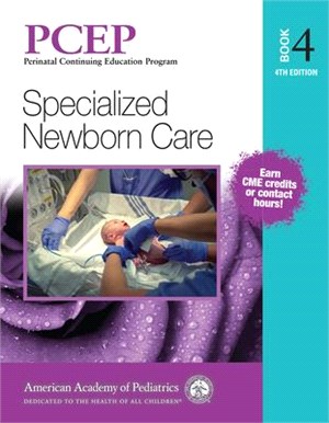 Pcep Book 4: Specialized Newborn Care, 4th Ed.