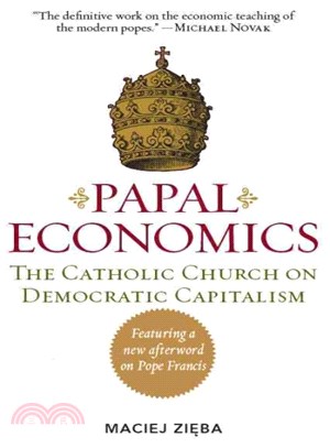 Papal Economics ─ The Catholic Church on Democratic Capitalism