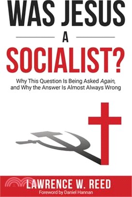 Was Jesus a Socialist? ― Why This Question Is Being Asked Again, and Why the Answer Is Almost Always Wrong