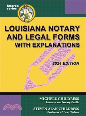 Louisiana Notary and Legal Forms with Explanations: 2024 Edition