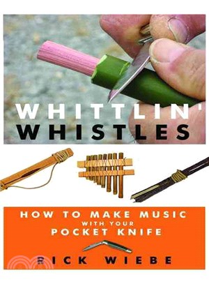 Whittlin' Whistles—How to Make Music With Your Pocket Knife