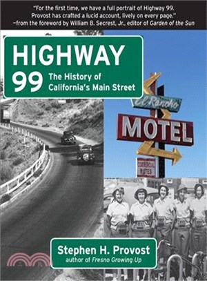 Highway 99 ─ The History of California's Main Street