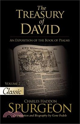 The Treasury of David: An Exposition of the Book of Psalms Volume 2 Psalms 18-27
