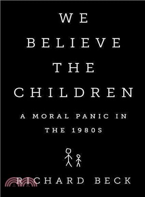 We Believe the Children ─ A Moral Panic in the 1980s