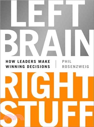 Left Brain, Right Stuff ─ How Leaders Make Winning Decisions