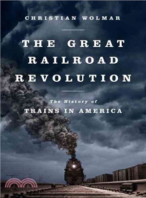 The Great Railroad Revolution ─ The History of Trains in America