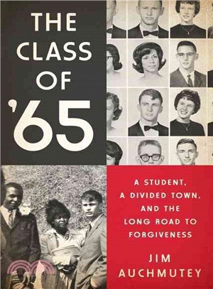 The Class of '65 ─ A Student, a Divided Town, and the Long Road to Forgiveness