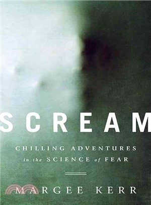 Scream ─ Chilling Adventures in the Science of Fear