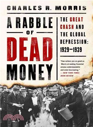 A Rabble of Dead Money ─ The Great Crash and the Global Depression: 1929-1939