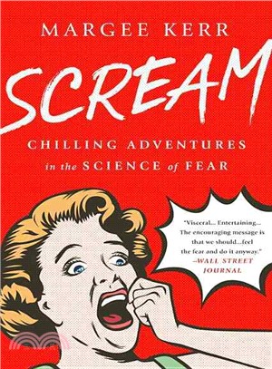 Scream ─ Chilling Adventures in the Science of Fear