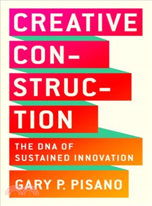 Creative Construction ― The DNA of Sustained Innovation