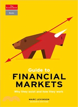 Guide to Financial Markets ― Why They Exist and How They Work