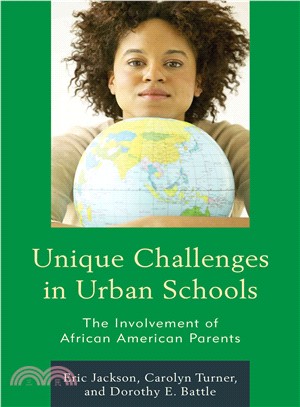 Unique Challenges in Urban Schools ― The Involvement of African American Parents