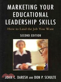 Marketing Your Educational Leadership Skills ─ How to Land the Job You Want