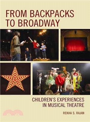 From Backpacks to Broadway ─ Children's Experiences in Musical Theatre