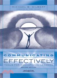 Communicating Effectively—Tools for Educational Leaders