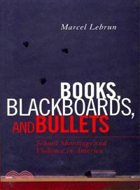 Books, Blackboards, and Bullets ─ School Shootings and Violence in America