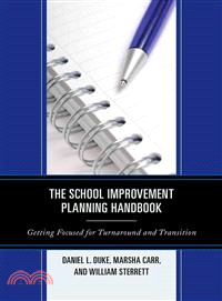 The School Imiprovement Planning Handbook ─ Getting Focused for Turnaround and Transition