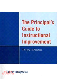 The Principal's Guide to Instructional Improvement—Theory to Practice