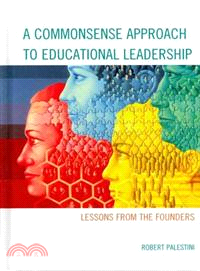 A Commonsense Approach to Educational Leadership