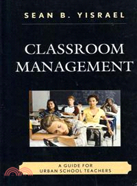 Classroom Management ─ A Guide for Urban School Teachers