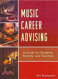 Music Career Advising ― A Guide for Students, Parents, and Teachers