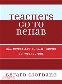 Teachers Go to Rehab—Historical and Current Advice to Instructors