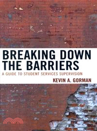 Breaking Down the Barriers―A Guide to Student Services Supervision