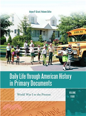 Daily Life Through American History in Primary Documents