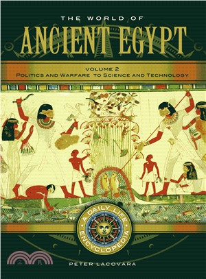 The World of Ancient Egypt ─ A Daily Life Encyclopedia