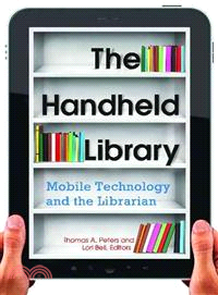 The Handheld Library—Mobile Technology and the Librarian