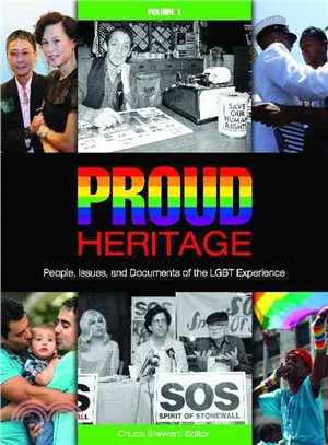 Proud Heritage ― People, Issues, and Documents of the Lgbt Experience