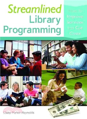 Streamlined Library Programming ─ How to Improve Services and Cut Costs