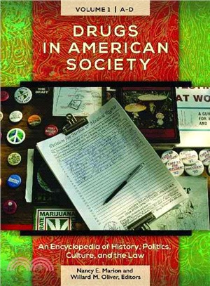 Drugs in American Society ─ An Encyclopedia of History, Politics, Culture, and the Law