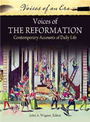 Voices of the Reformation ─ Contemporary Accounts of Daily Life